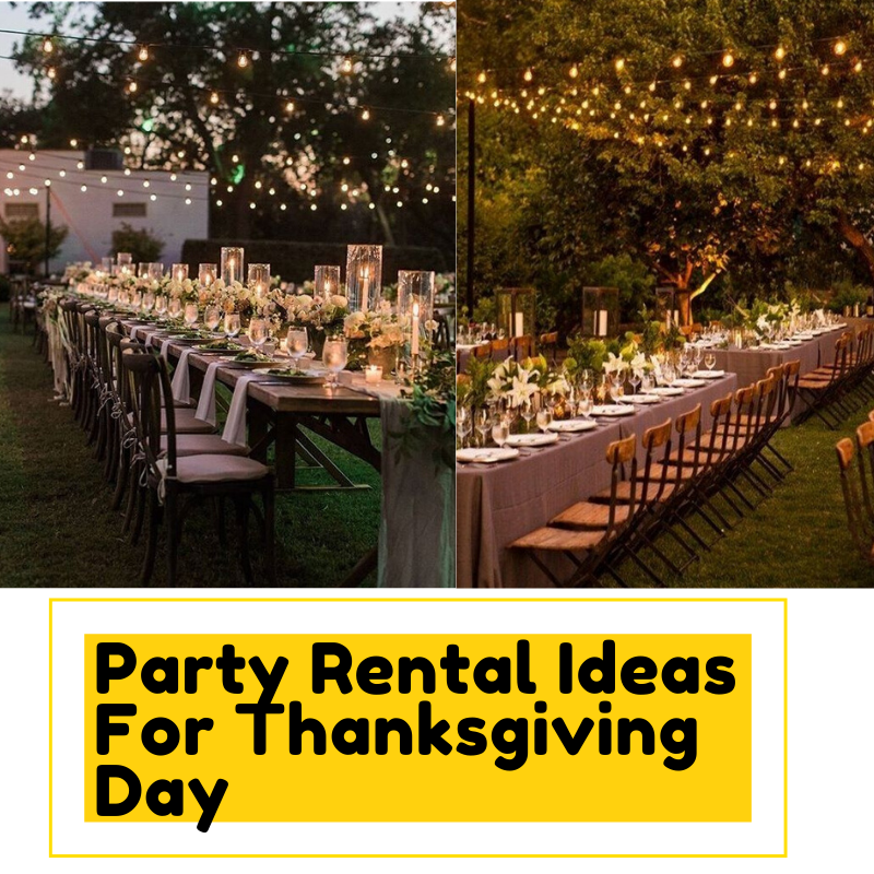Party Rental Ideas for Thanksgiving Day